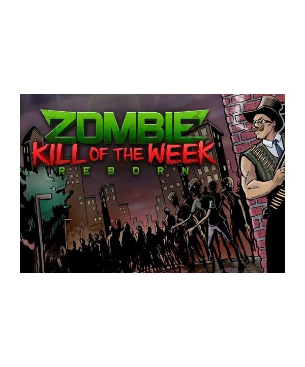 Zombie Kill of the Week - Reborn Steam Key GLOBAL